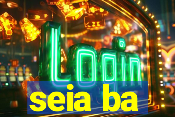 seia ba